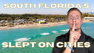 The Most Slept On Cities To Live in South Florida | Underrated Cities in South Florida
