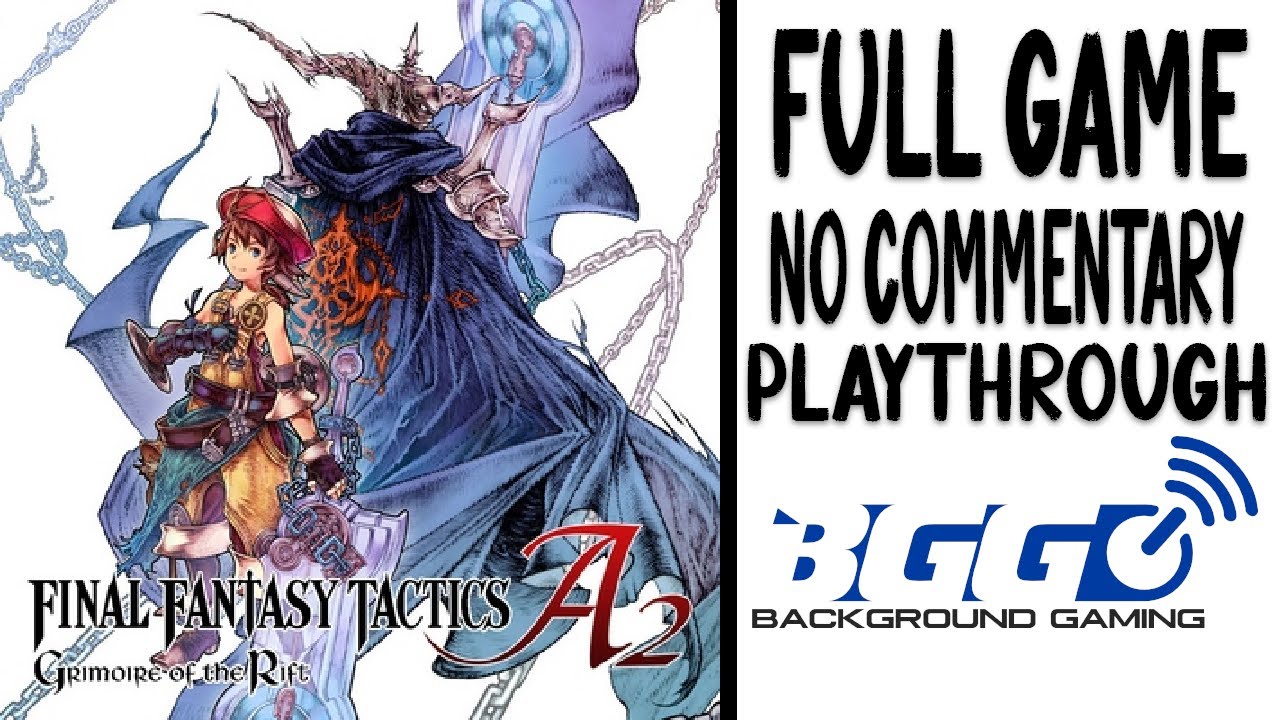 Final Fantasy Tactics A2 Grimoire of the Rift Part 1 of 8 - Longplay - No Commentary