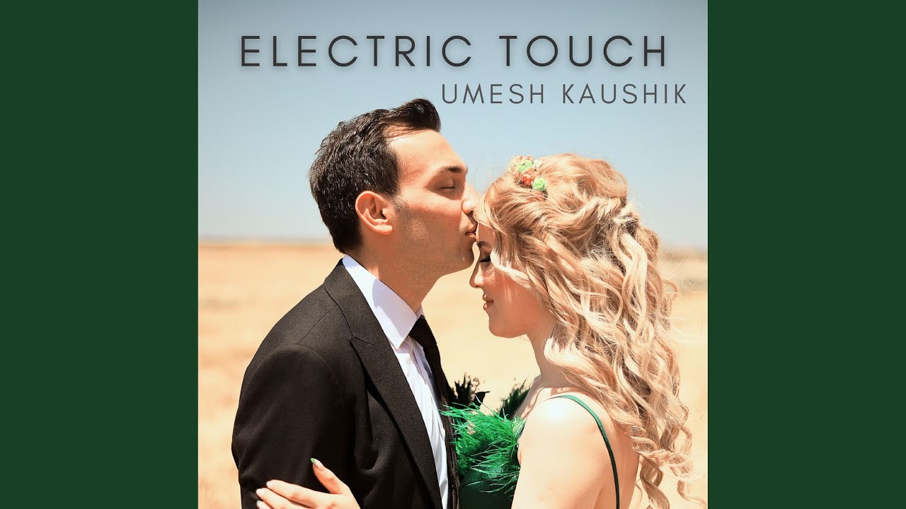 Watch Electric Touch on YouTube Watch Electric Touch on YouTube