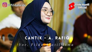 CANTIK (A. RAFIQ) - Cover by Filda Azatil || EL PES Semarang