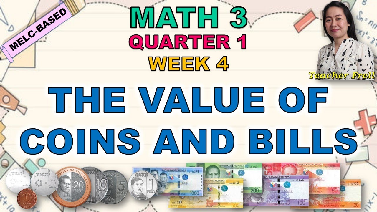MATH 3 || QUARTER 1 WEEK 4 | MELC | THE VALUE OF COINS AND BILLS