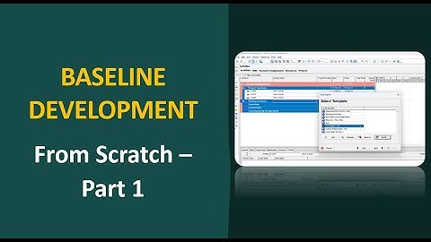How to Develop a Baseline in Primavera P6 from Scratch | Step-by-Step Guide - Part 1