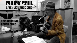 Otis Redding _ The Happy Song DUM DUM _ Chuck Soul