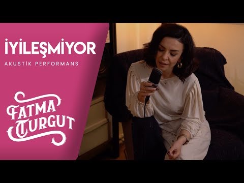 Fatma Turgut - İyileşmiyor (Akustik Performans) #Canlı