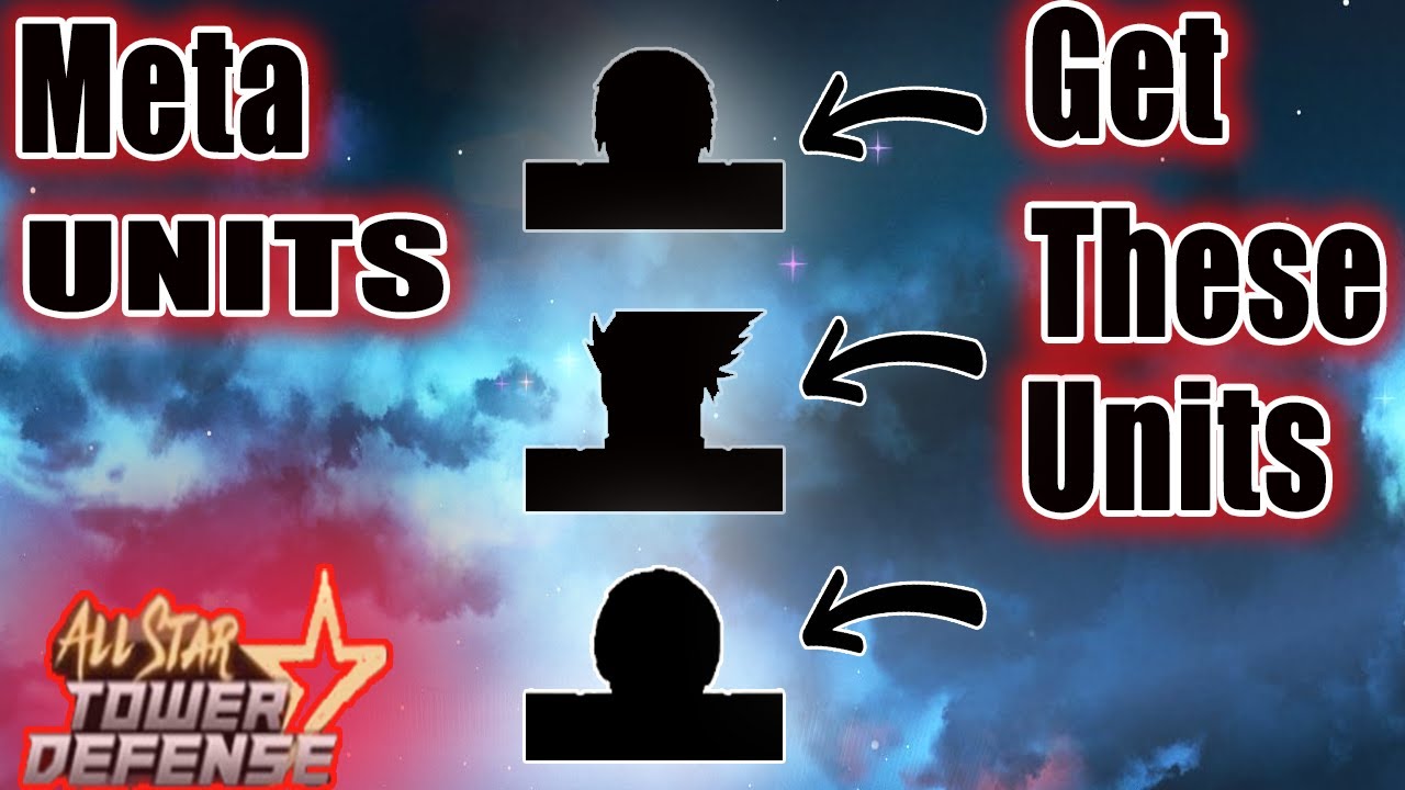 Get these Meta units in All Star Tower Defense! (OP)