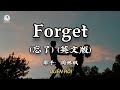 周林枫 Forget 忘了 英文版 Quên Rồi Bản Tiếng Anh Châu Lâm Phong Lyrics 抖音版2026 