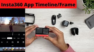 Insta360 App Timeline / Frame Tutorial 2020 - Beginner's Guide To Editing Insta360 One R Videos