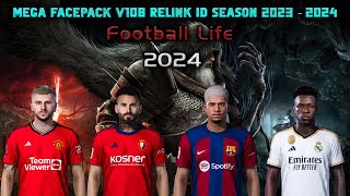 MEGA FACEPACK V108 RELINK ID SEASON 2023 - 2024 || FOOTBALL LIFE 2024 & T99 PATCH || SIDER & CPK