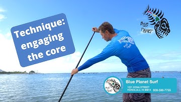 How to Stand Up Paddleboard: engaging the core muscles