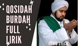 QOSIDAH BURDAH FULL DISERTAI LIRIK | HABIB SYECH