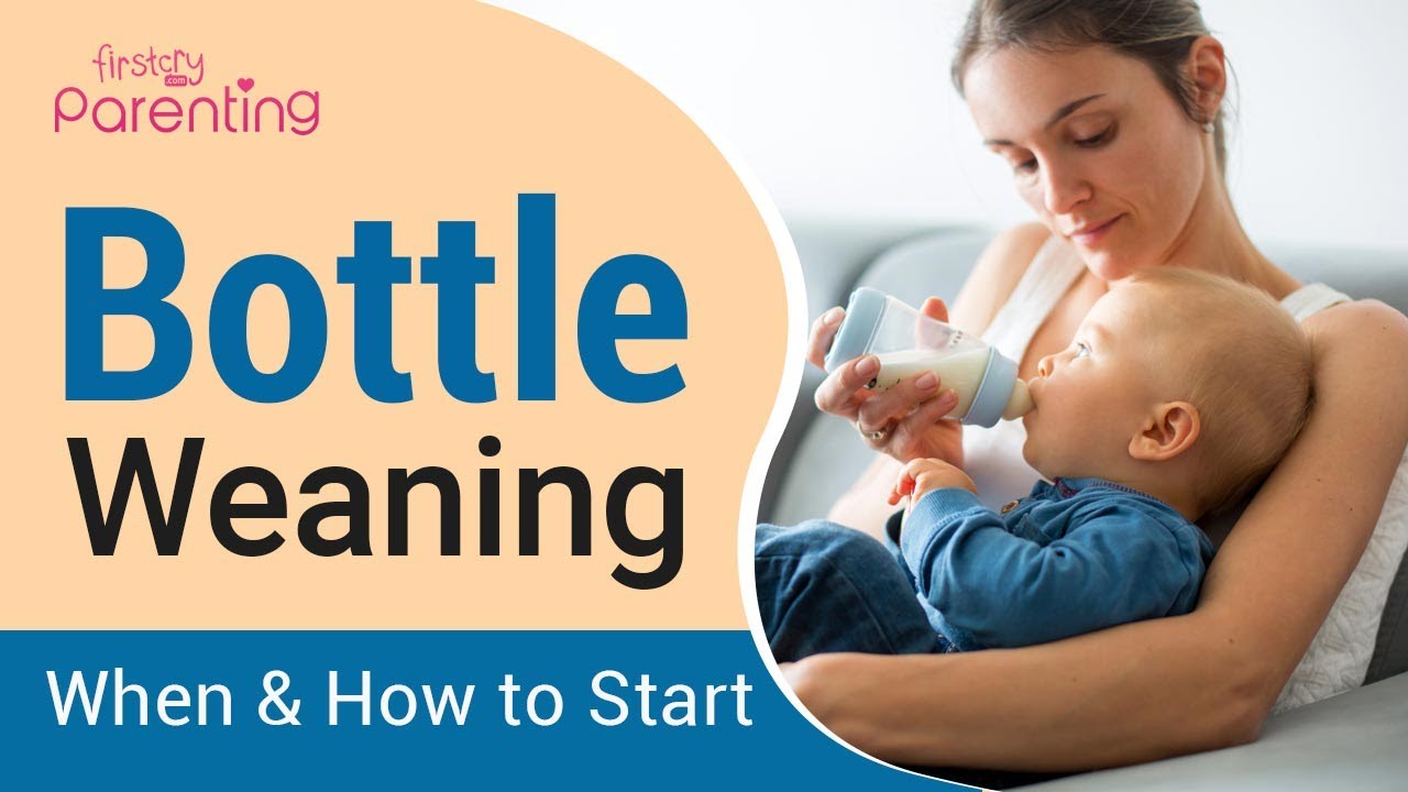 Bottle Weaning: How And When To Start