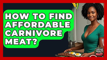 How To Find Affordable Carnivore Meat? - Carnivore Health Kitchen