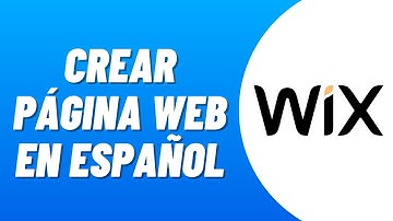 Cómo CREAR una PÁGINA WEB en WIX en ESPAÑOL (2025) Paso a Paso