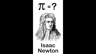 How did Newton Calculate Pi? #shorts