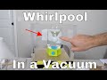 Amazing Effect When You Put a Whirlpool in a Vacuum Chamber