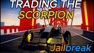 Trading The Scorpion In Jailbreak!