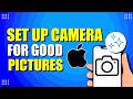 How To Set Up iPhone Camera For Good Pictures (Beginner's Guide)