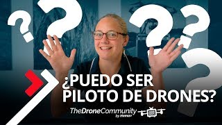 ¿Puedo ser piloto de drones?¿Qué necesito para sacarme el título?