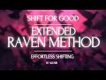 Raven method extended  effortless reality shifting 