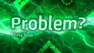 [SHOWCASE] Problem (Problematic remake) by Galaxy Team