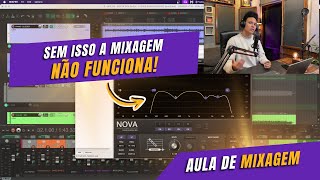 SEM ISSO A MIXAGEM NÃO FUNCIONA  AULA DE MIXAGEM | HOME STUDIO