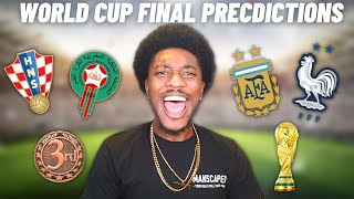 WORLD CUP 2022 FINAL PREDICTIONS!