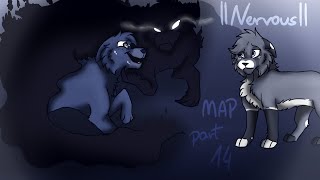 || NERVOUS || MAP part 14