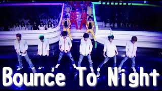 Bounce To Night（音声のみ）/King & Prince