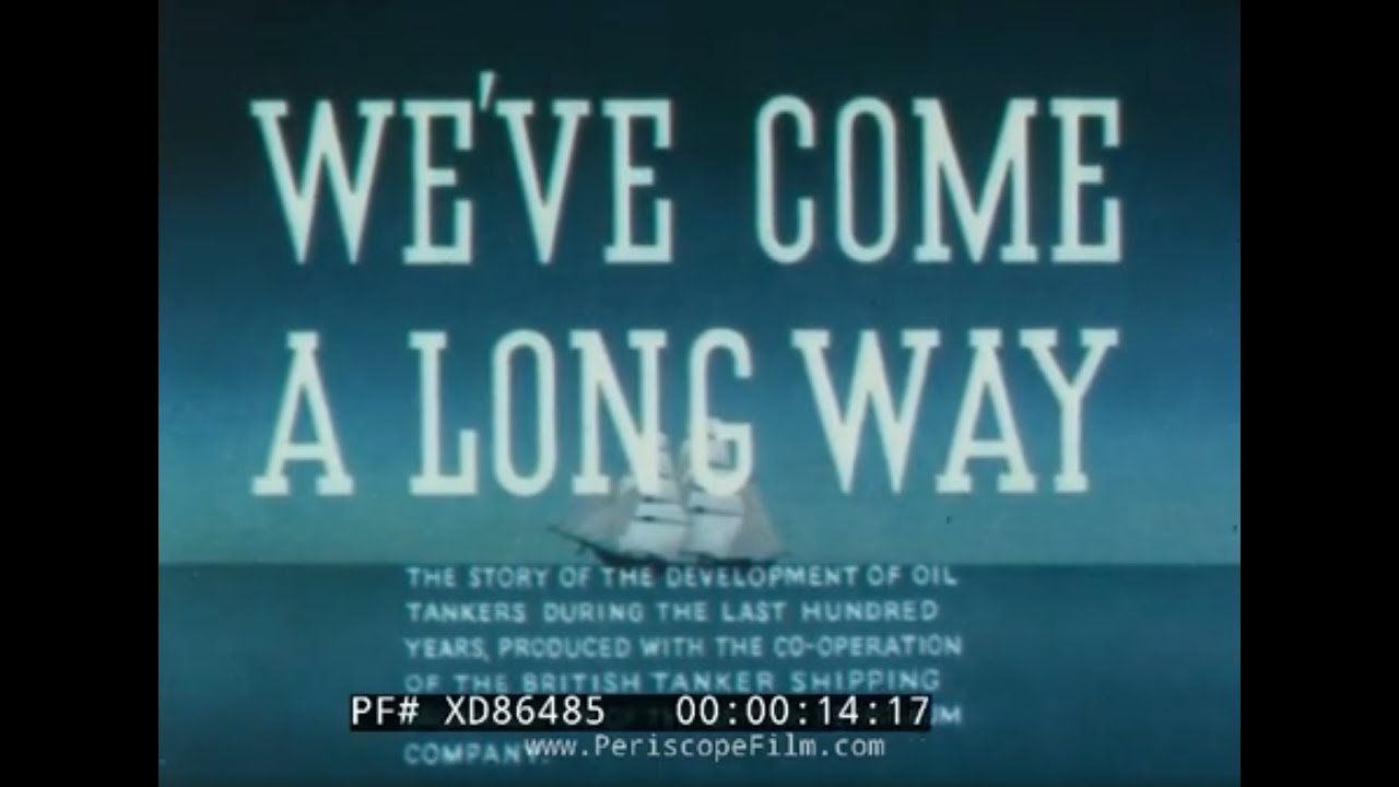 “WE’VE COME A LONG WAY” 1951 BRITISH PETROLEUM CARTOON BP OIL TANKERS ...