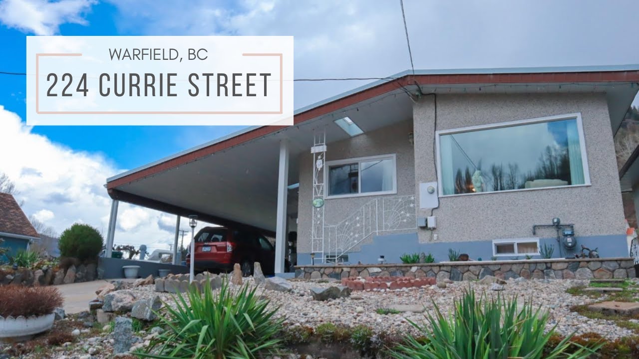 224 Currie Street, Warfield Kootenay Boundary Real Estate YouTube