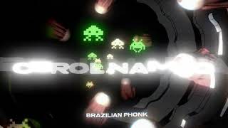 BRAZILIAN PHONK - CEROL NA MÃO