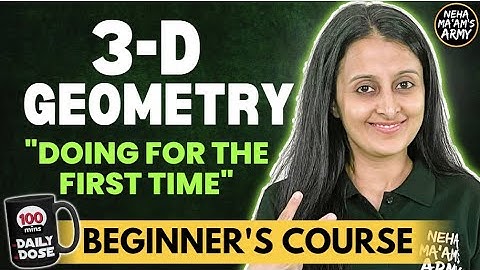 3D GEOMETRY  BEGINNER