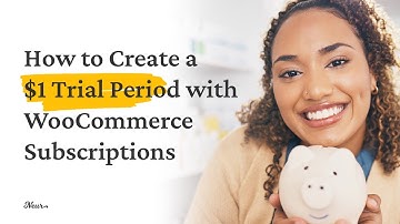 How to Create a One Dollar Trial Period with WooCommerce Subscriptions (In Less Than 60 Seconds)