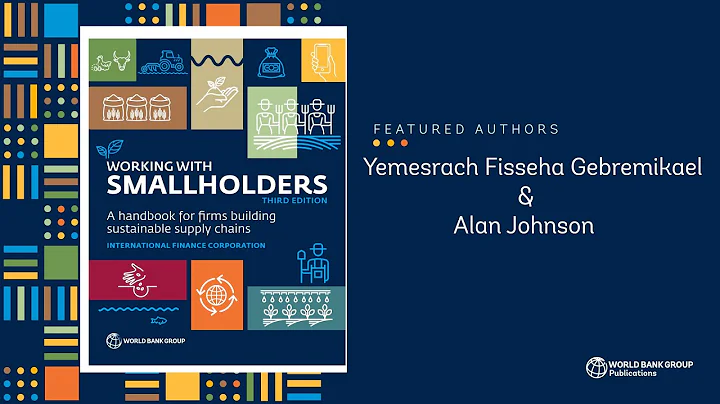 Working with Smallholders: A Handbook for Firms Building Sustainable Supply Chains (Third Edition)