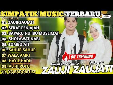 ZAUJI ZAUJATI cinta ini padamu suci bagai embun di pagi hari - LAILA AYU ft IRWAN - SIMPATIK MUSIC