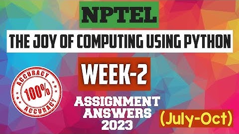 The Joy of Computing using Python|| NPTEL WEEK-2 Quiz Assignment answers 2023 || #nptel #SKumarEdu