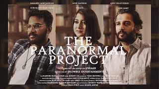 The Paranormal Project -Malayalam Horror Short Film 2023 |Vihaan |Karthik|Alan|Showbiz