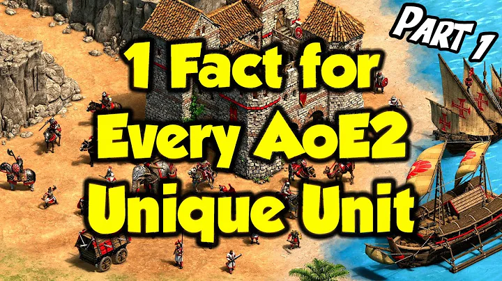 One Unique Fact for Every AoE2 Unique Unit (Part 1)
