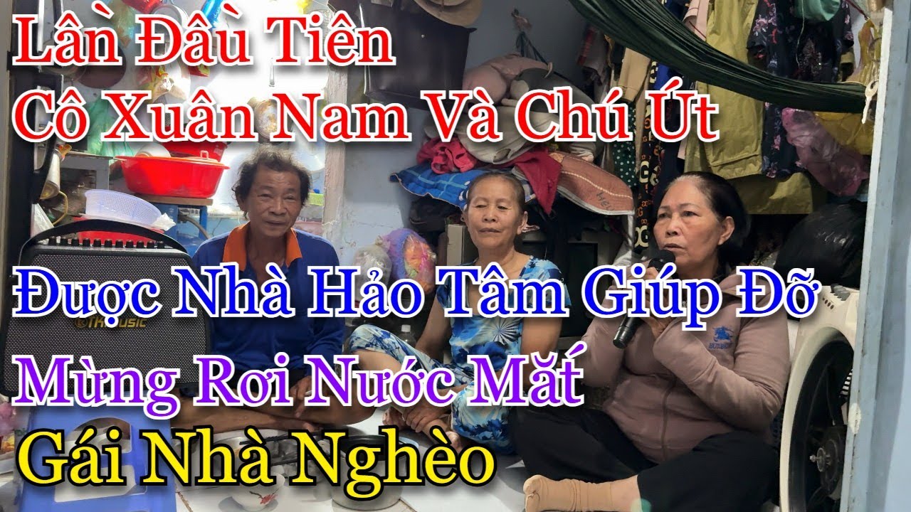 Cô Xuân Nam ve chai và chú Út mừng rơi nước mắt ,vì được nhà hảo tâm tặng tiền l Gái nhà nghèo