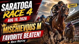 Mischievous M Takes Saratoga Race 4 | 6F Dirt Replay – Aug. 19, 2026
