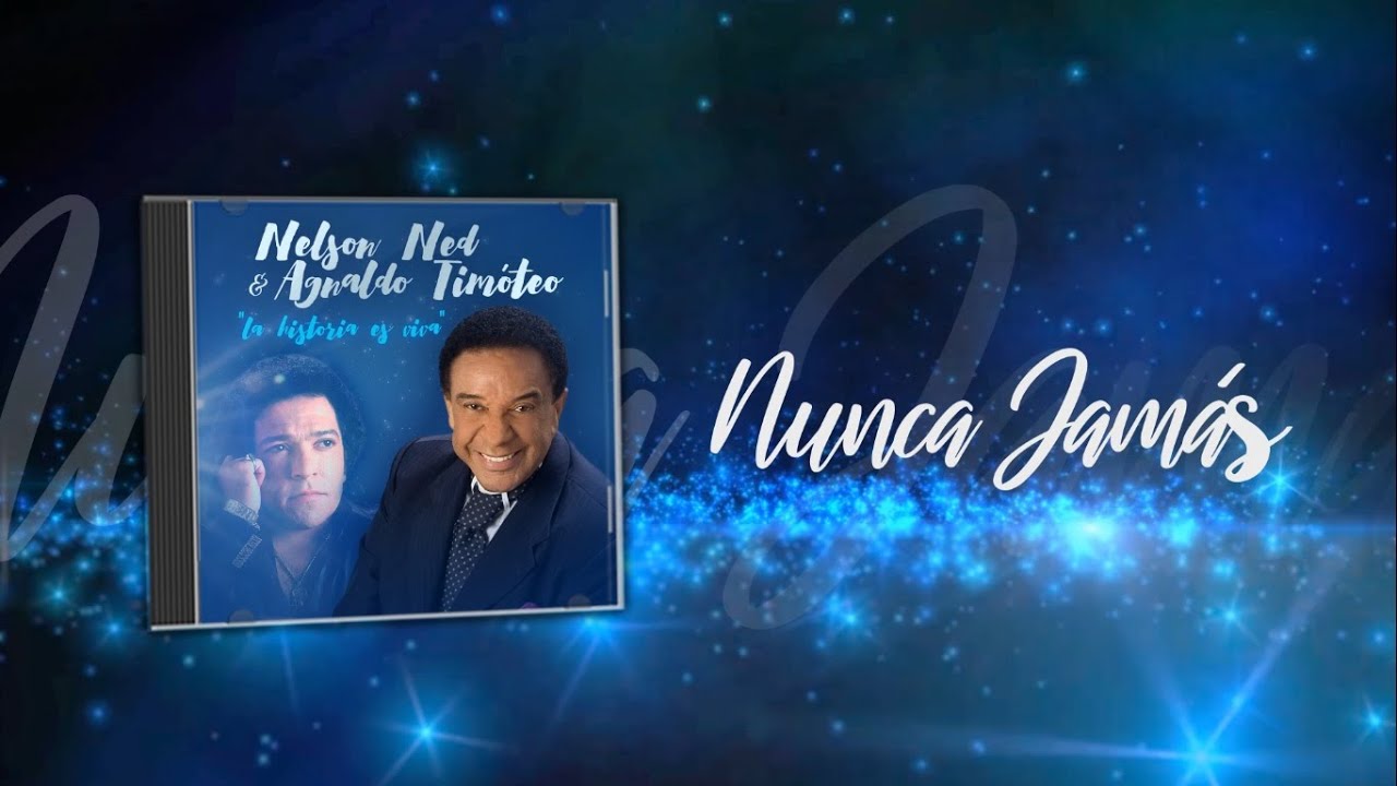 Nelson Ned & Agnaldo Timóteo - Nunca Jamás - YouTube