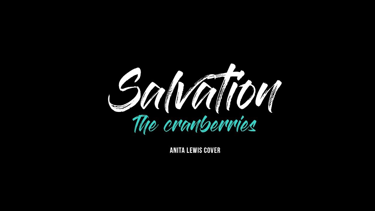 Salvation The cranberries (cover) YouTube