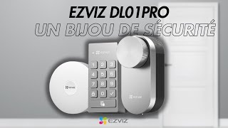 EZVIZ DL01PRO : Un bijou technologique pour votre porte ?