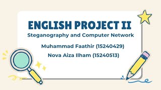English Project 2  , Steganographpy And Computer Network || Tugas Project UAS Universitas BSI