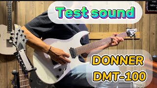 DONNER DMT-100 [ TEST SOUND ]