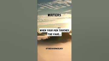 Writers, when your pen touches the page…