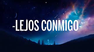 Greeicy, Alejandro Sanz - Lejos Conmigo (Letra/Lyrics)