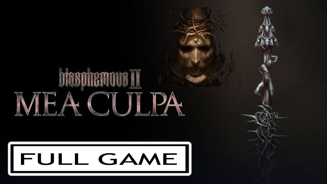 Fulll Gameplay Walkthrough | Blasphemous 2 - Mea Culpa