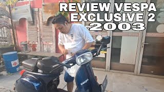 Vespa Exclusive 2 Year 2003, Original paint.