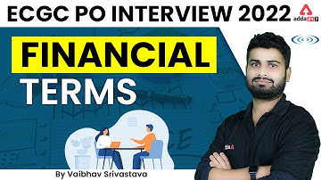 ECGC PO INTERVIEW 2022 | FINANCIAL TERMS  | By VAIBHAV SRIVASTAVA